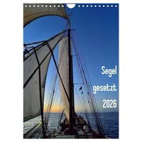 Calvendo Segel gesetzt 2026 (Wandkalender 2026 DIN A4 hoch),