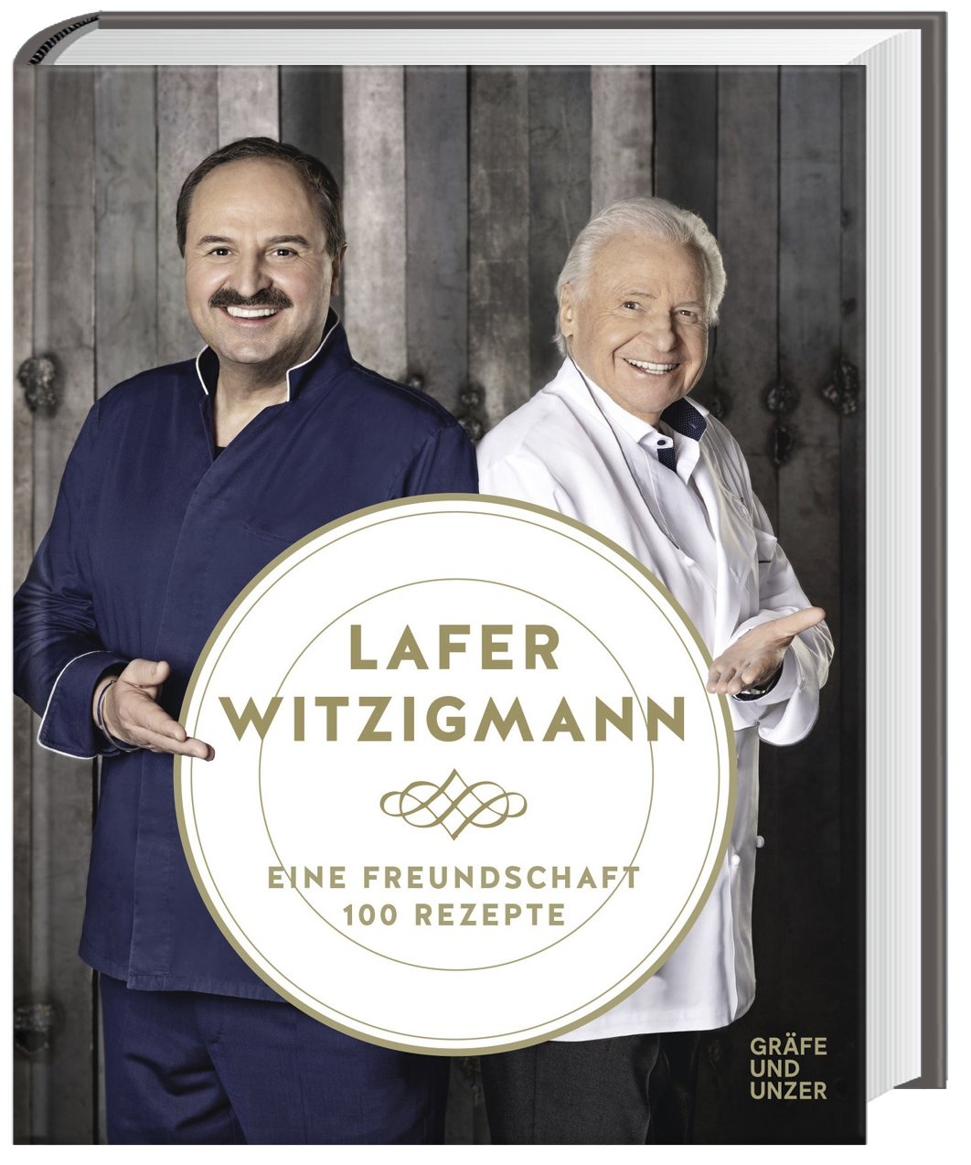 Eine Freundschaft - 100 Rezepte - Johann Lafer  Eckart Witzigmann  Gebunden
