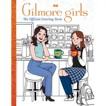 Scholastic Inc. Gilmore Girls: The Official Coloring Book