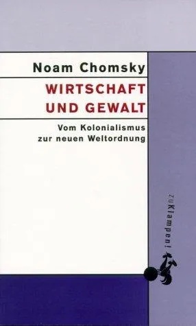 Wirtschaft und Gewalt, Sachbücher von Noam Chomsky