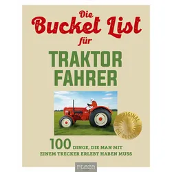 Die Bucket List für Traktor Fahrer