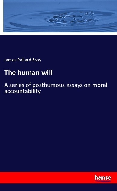 The Human Will - James Pollard Espy  Kartoniert (TB)