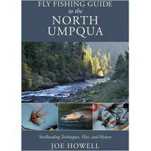 globe pequot publishing Fly Fishing Guide to the North Umpqua, von Joe W Howell