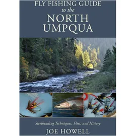 globe pequot publishing Fly Fishing Guide to the North Umpqua, von Joe W Howell