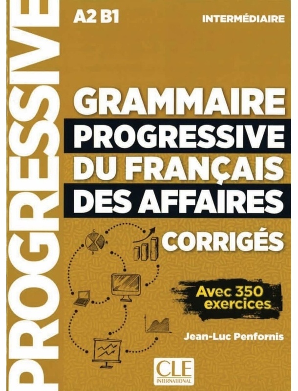 Grammaire Progressive / Grammaire Progressive Du Français Des Affaires - Niveau Intermédiaire Lösungsheft, Kartoniert (TB)