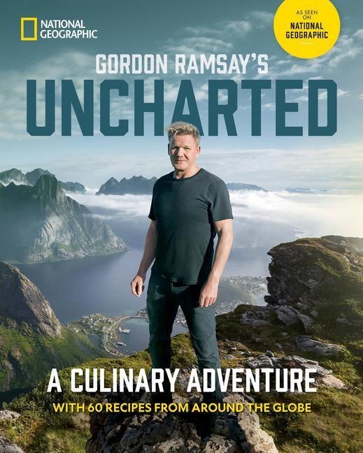 Gordon Ramsay's Uncharted - Gordon Ramsay  Gebunden