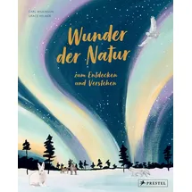 Prestel Wunder der Natur zum Entdecken und Verstehen