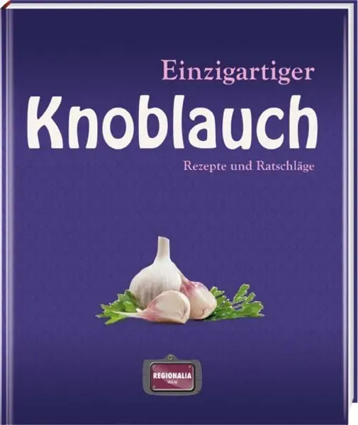 Preisvergleich Produktbild Einzigartiger Knoblauch