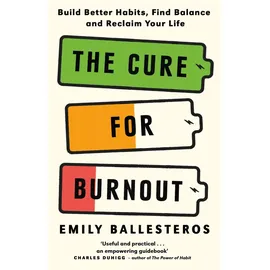 Lagom The Cure For Burnout: Build Better Habits, Find Balance and Reclaim Your Life