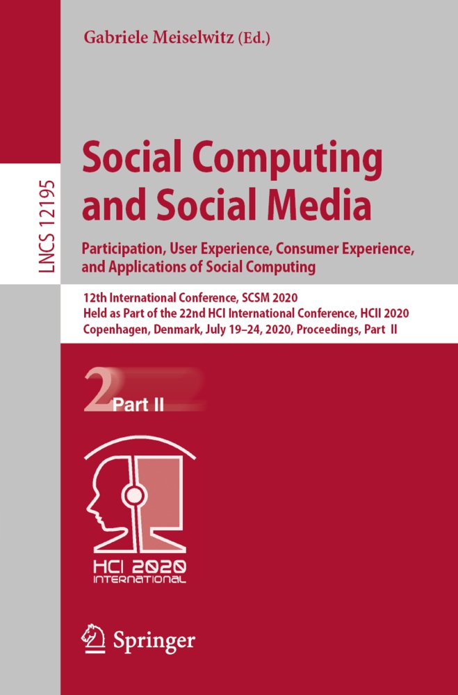 Social Computing And Social Media. Participation  User Experience  Consumer Experience   And Applications Of Social Computing; .  Kartoniert (TB)
