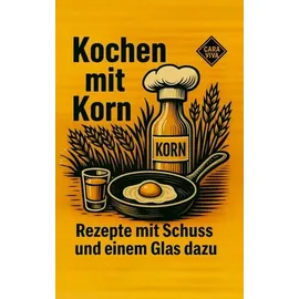 BoD - Books on Demand Kochen mit Korn