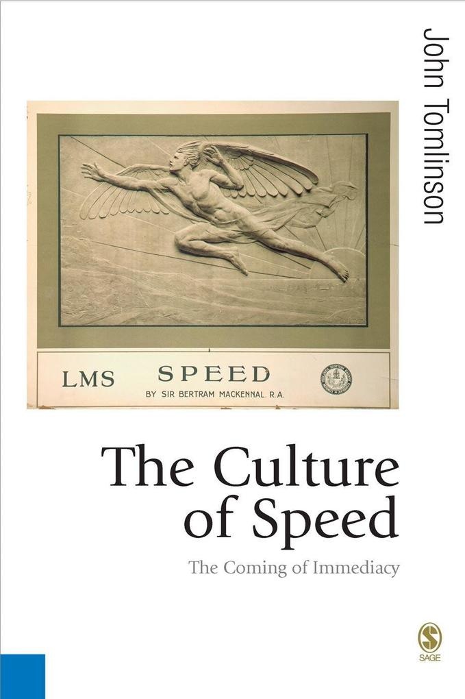 The Culture of Speed: eBook von John Tomlinson