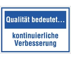 Schild Qualität bedeutet ... kontinuierliche Verbesserung, Kunststoff, 300x200 mm