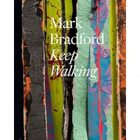 Hatje Cantz Verlag GmbH Mark Bradford: Keep Walking von