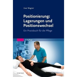 Positionierung: Lagerungen Und Positionswechsel - Uwe Wagner, Kartoniert (TB)