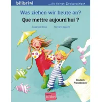 Hueber Was ziehen wir heute an? Kinderbuch Deutsch-Französisch