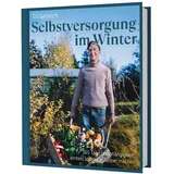 Löwenzahn Verlag in der Studienverlag Ges.m.b.H. Selbstversorgung im Winter