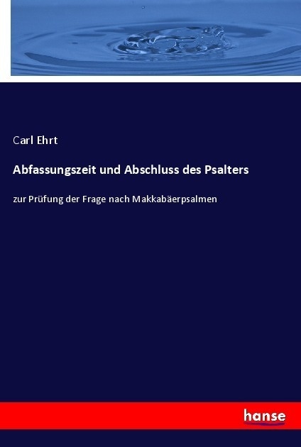 Abfassungszeit Und Abschluss Des Psalters - Carl Ehrt  Kartoniert (TB)