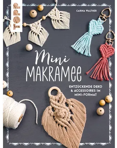 Mini-Makramee - Entzückende Deko & Accessoires im Mini-Format