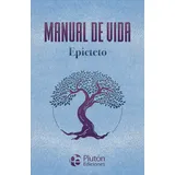 Plutón Ediciones Manual de vida de Epicteto (Colección Amatista)