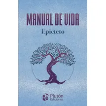 Plutón Ediciones Manual de vida de Epicteto (Colección Amatista)