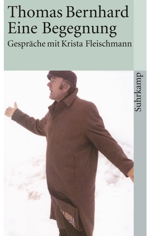 Thomas Bernhard - Eine Begegnung - Thomas Bernhard, Taschenbuch
