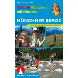 Bergverlag Rother ErlebnisWandern mit Kindern Münchner Berge