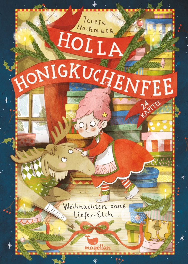 Holla Honigkuchenfee - Weihnachten Ohne Liefer-Elch - Teresa Hochmuth  Gebunden
