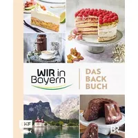 Edition Michael Fischer Wir in Bayern - Das Backbuch