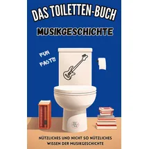 tredition Das Toiletten-Buch - Musikgeschichte