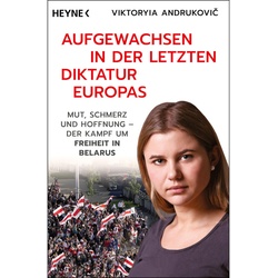 Aufgewachsen In Der Letzten Diktatur Europas - Viktoryia Andrukovic  Carsten Görig  Taschenbuch