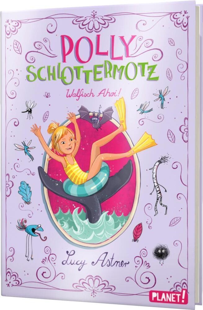 Walfisch Ahoi! / Polly Schlottermotz Bd.4 - Lucy Astner  Gebunden