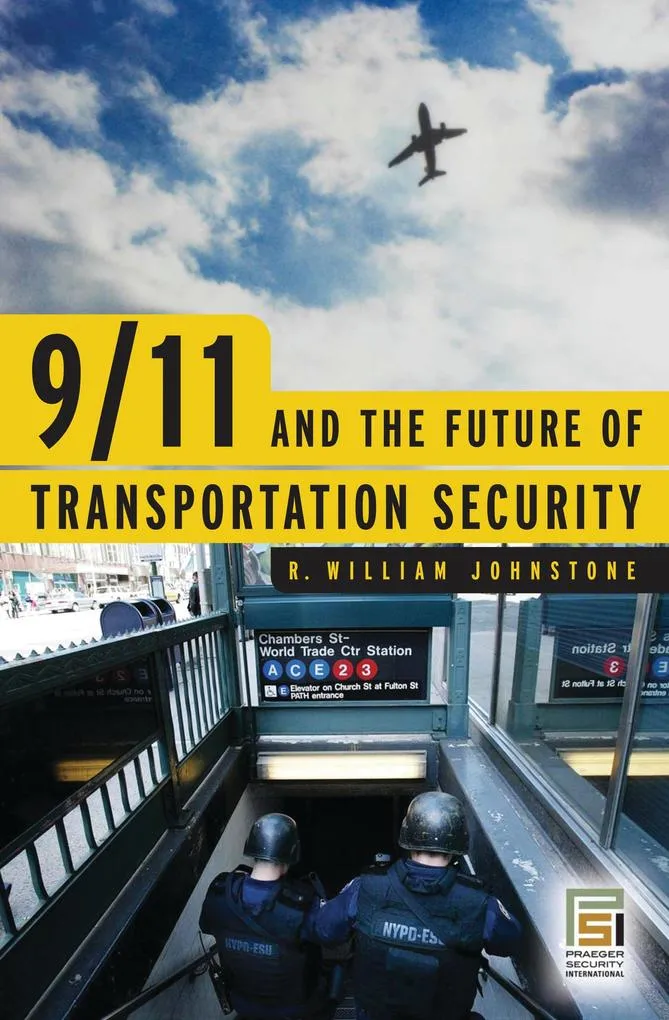 9/11 and the Future of Transportation Security: eBook von R. William Johnstone