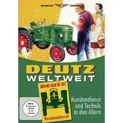 Deutz weltweit – Kundendienst und Technik aus den 60ern