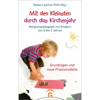 Guetersloher Verlagshaus Mit den Kleinsten durch das Kirchenjahr