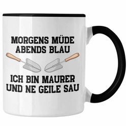 Trendation Tasse Trendation – Maurer Tasse Geschenk Mit Spruch Maurer Geschenkidee Lustig Männer Kaffeetasse schwarz