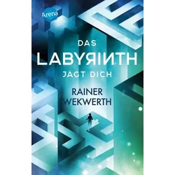 ARENA 3-401-51221-8 Wekwerth, Das Labyrinth (2). Das Labyrinth jagt dich