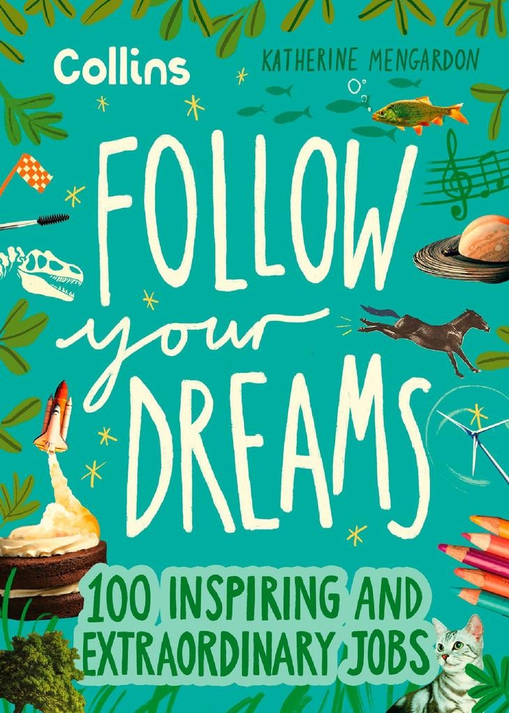 Follow Your Dreams: Buch von Katherine Mengardon/ Collins Kids