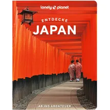 Mairdumont LONELY PLANET Reiseführer Entdecke Japan: Ab ins Abenteuer