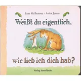 fischerverlage Weißt du eigentlich, wie lieb ich dich hab? (Weißt du eigentlich, wie lieb ich Dich hab? bei Sauerländer)