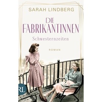 Ruetten und Loening GmbH Schwesternzeiten / Die Fabrikantinnen Bd.2