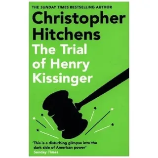 The Trial of Henry Kissinger