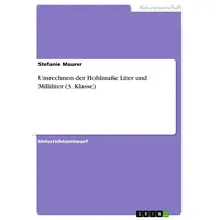 GRIN Verlag Umrechnen der Hohlmaße Liter und Milliliter (3.