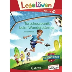 LOEWE VERLAG 978-3-7432-0918-3 Leselöwen 1. Klasse - Torschusspanik beim Wunderstürmer