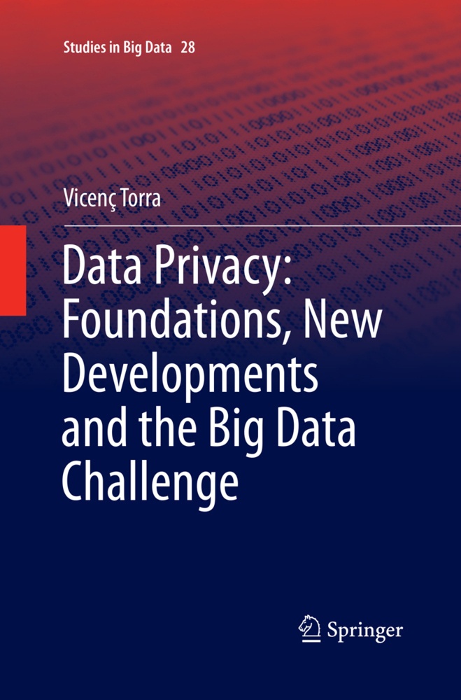 Data Privacy: Foundations  New Developments And The Big Data Challenge - Vicenç Torra  Kartoniert (TB)