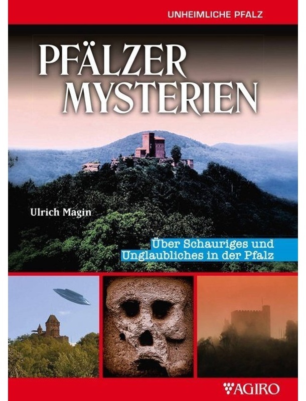 Unheimliche Pfalz / Pfälzer Mysterien - Ulrich Magin, Kartoniert (TB)