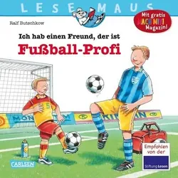 CARLSEN 9783551089366 LESEMAUS 36: Ich hab einen Freund, der ist Fußball-Profi