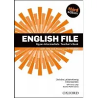 Oxford University ELT English File: Upper-Intermediate. Teacher's Book with