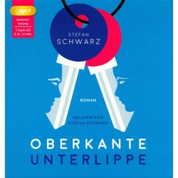 Oberkante Unterlippe,1 Mp3-Cd - Stefan Schwarz (Hörbuch)