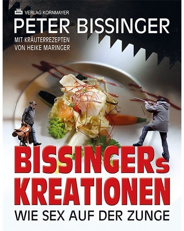 Bissingers Kreationen - Peter Bissinger, Gebunden
